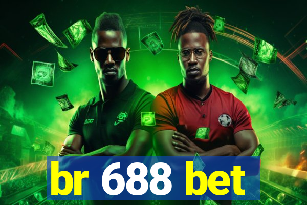 br 688 bet